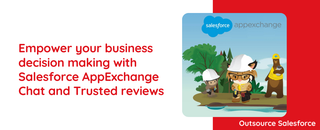 Empower your business decision making with Salesforce AppExchange Chat and Trusted reviews