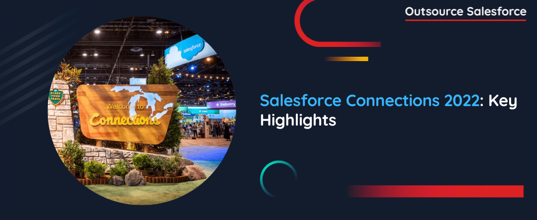 Salesforce Connections 2022: Key Highlights