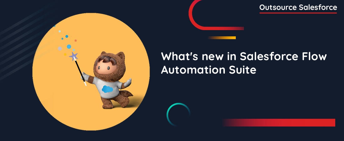 What’s new in Salesforce Flow Automation Suite