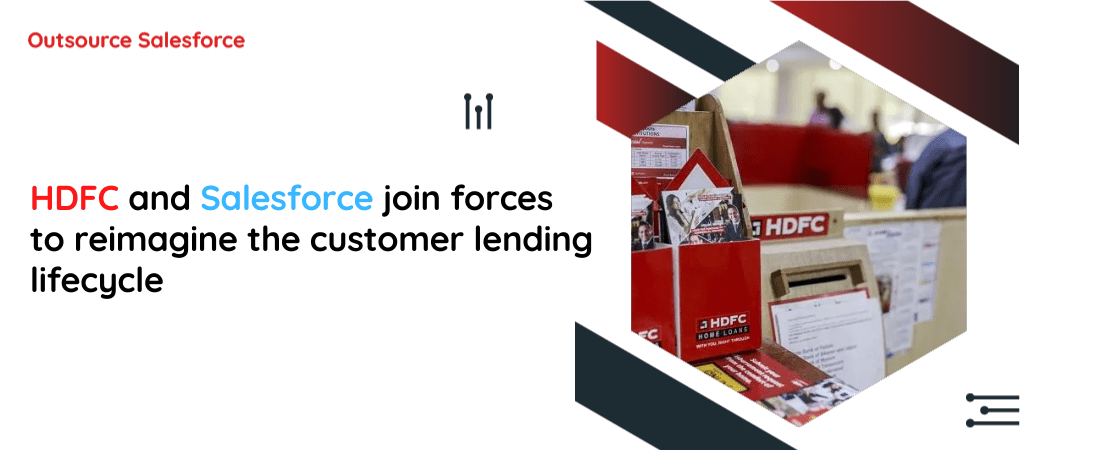 HDFC and Salesforce join forces to reimagine the customer lending lifecycle