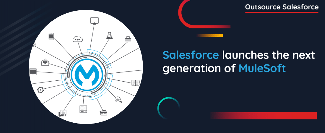 Salesforce launches the next generation of MuleSoft