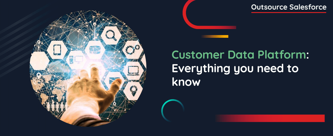 Customer Data Platform: Everything you need to know